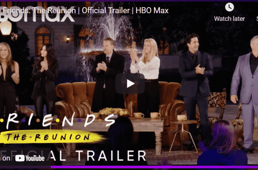 Friends Reunion: First trailer