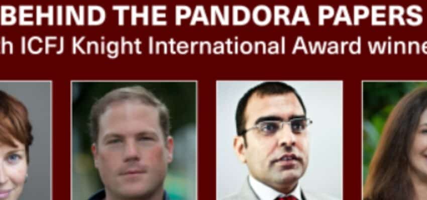 Behind the Pandora Papers with ICFJ Knight International Award Winners